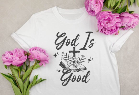 God is Good SVG, T-Shirt Designs