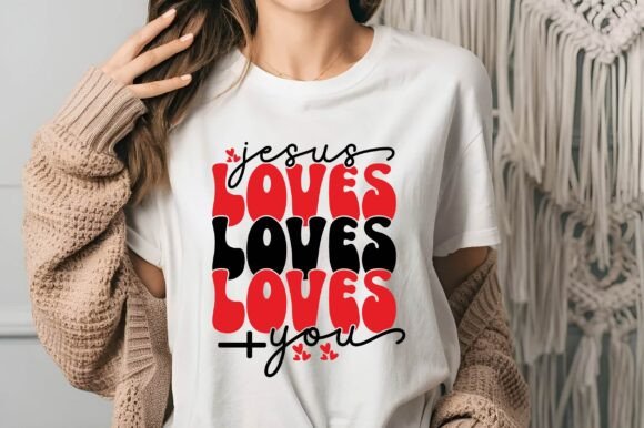 Jesus Loves You Sweet T-shirt and T-Shirt Designs
