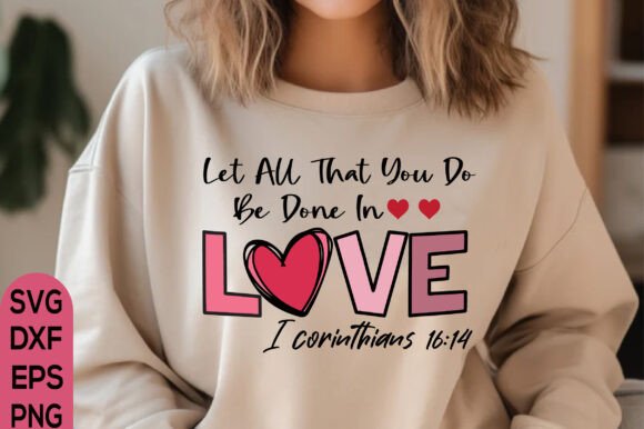 Let All That You Svg, Christian Valentine T-Shirt Designs