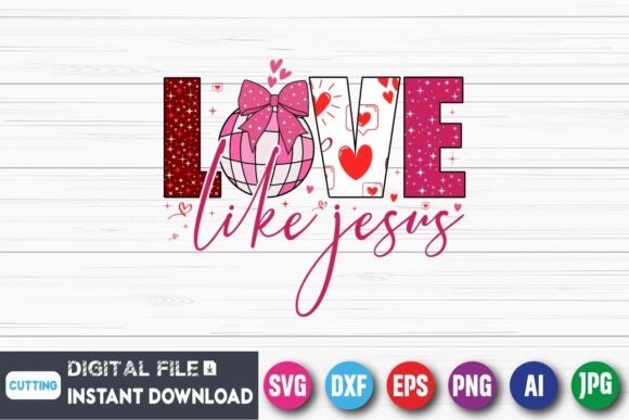 Love Like Jesus Retro Valentine PNG SVG