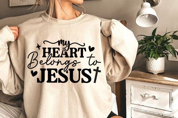 My Heart Belongs to Jesus SVG T-Shirt Designs