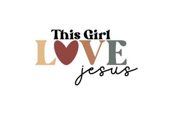 This Girl Loves Jesus SVG & T-Shirt Designs